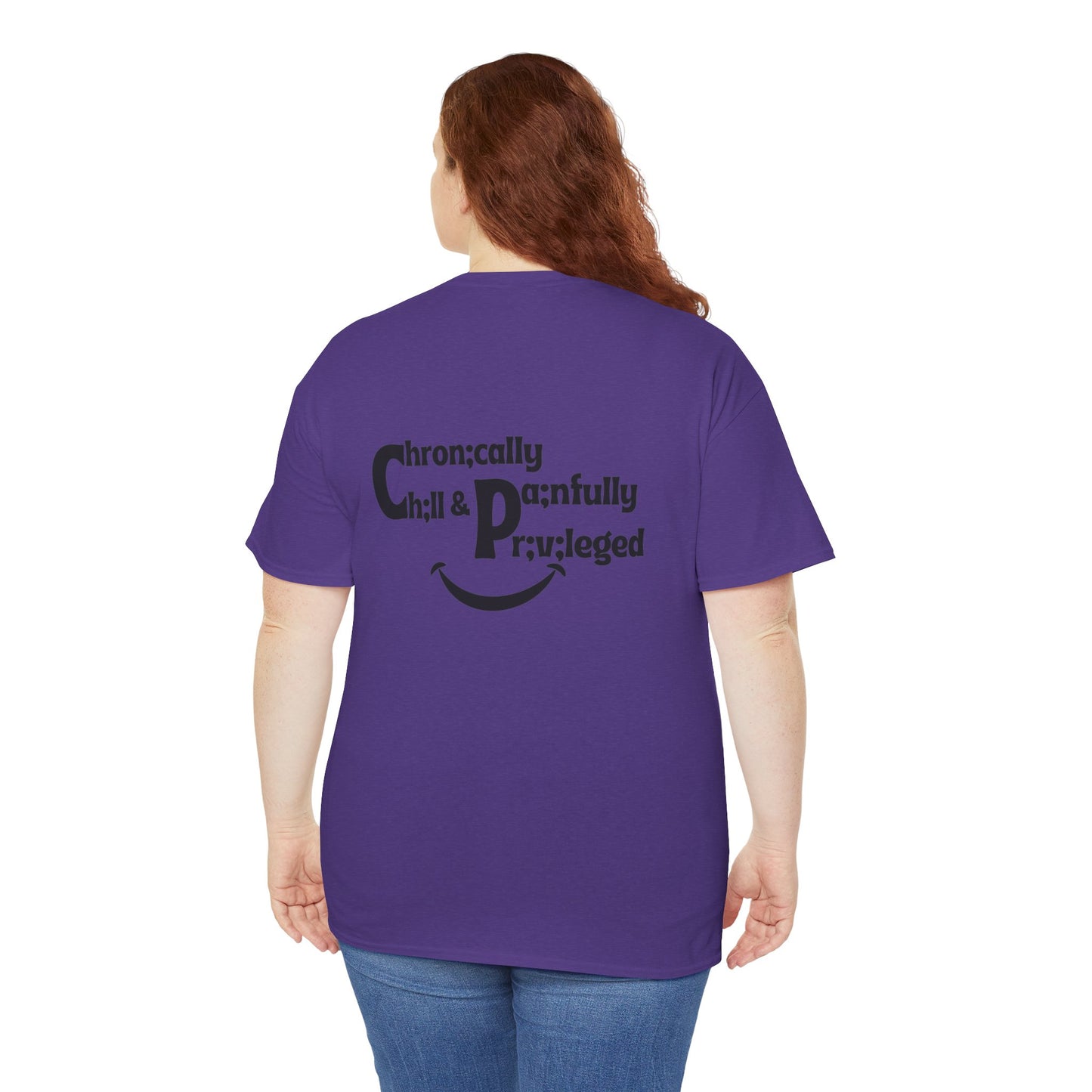 Chronically Chill & Painfully Privileged Unisex Heavy Cotton Tee